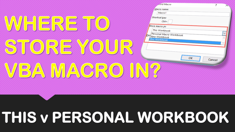 Where To Store Your VBA Macro In? This Workbook or Personal Macro Workbook | MyExcelOnline