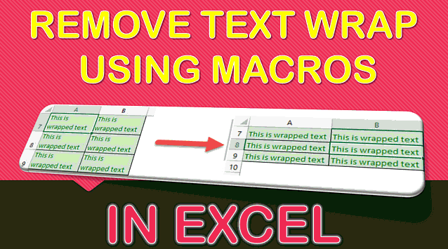 How to Remove Text Wrap Using Macros in Excel