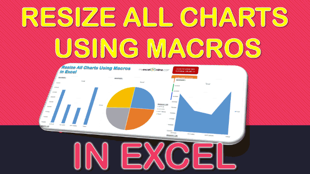 Resize All Charts Using Macros In Excel