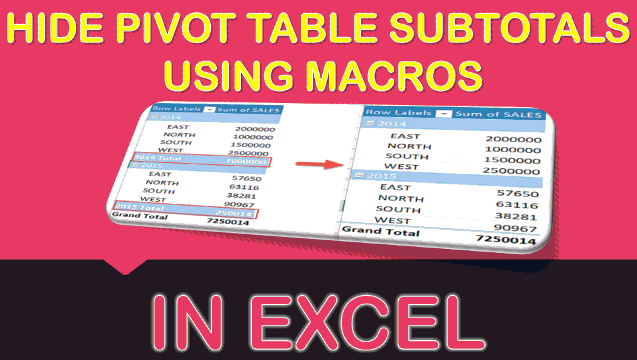 Hide Pivot Table Subtotals Using Macros In Excel