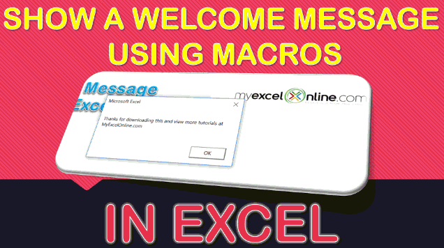Show a Welcome Message Using Macros In Excel