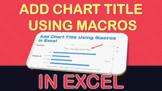 Add Chart Title Using Macros In Excel