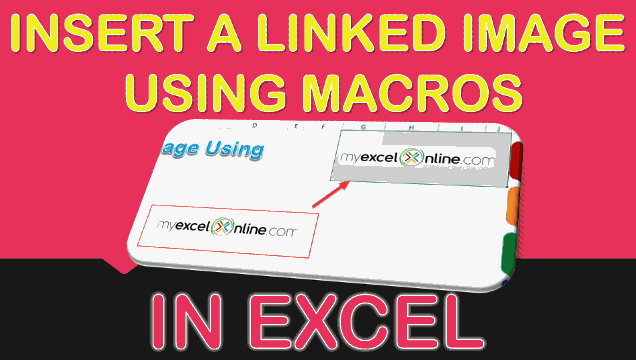 Insert a Linked Image Using Macros In Excel