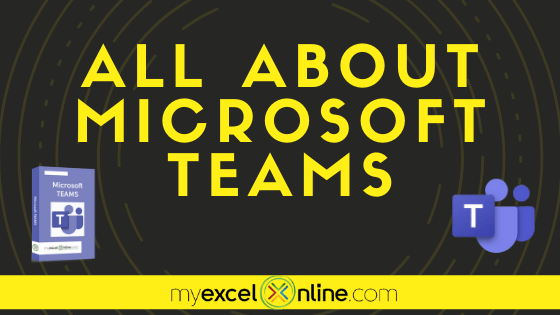 How to Use Microsoft Teams | MyExcelOnline
