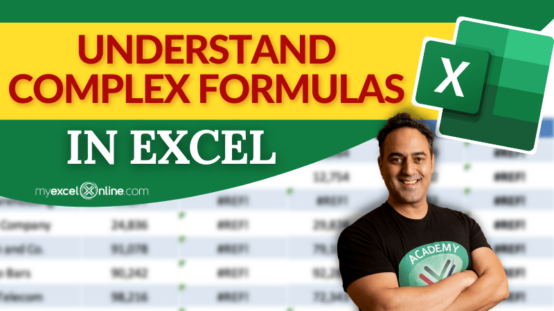 Having Trouble Understanding Complex Formulas in Excel? | MyExcelOnline