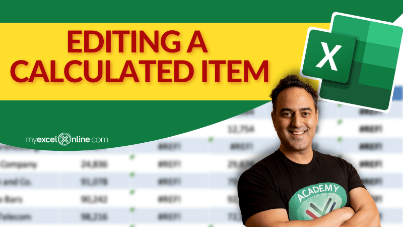 Editing a Calculated Item | MyExcelOnline