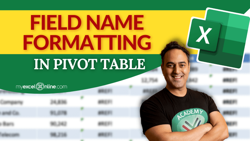 Field Name Formatting in Excel Pivot Tables | MyExcelOnline