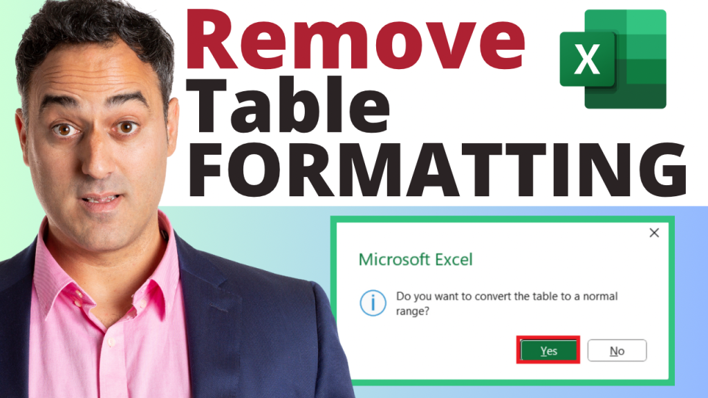 Remove Table Formatting in Excel