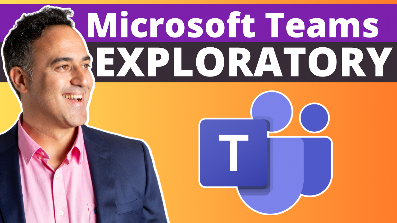 Microsoft Teams Exploratory